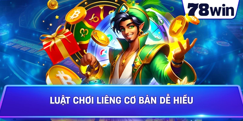 Luật Chơi Liêng cơ bản dễ hiểu 