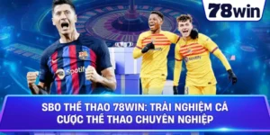 SBO Thể Thao 78WIN trên di động, thao tác mượt mà